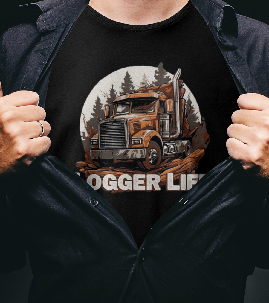 Logger Life Truck In The Woods T-Shirt
