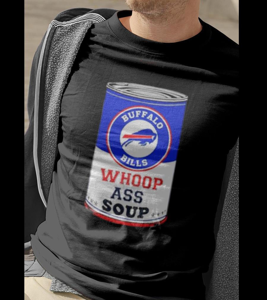 Buffalo Bills Whoop Ass Soup Can T-Shirt