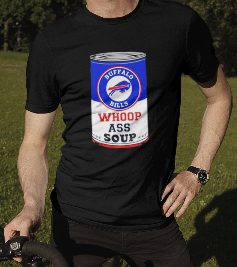 Buffalo Bills Whoop Ass Soup Can T-Shirt