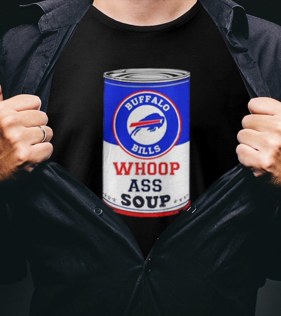 Buffalo Bills Whoop Ass Soup Can T-Shirt