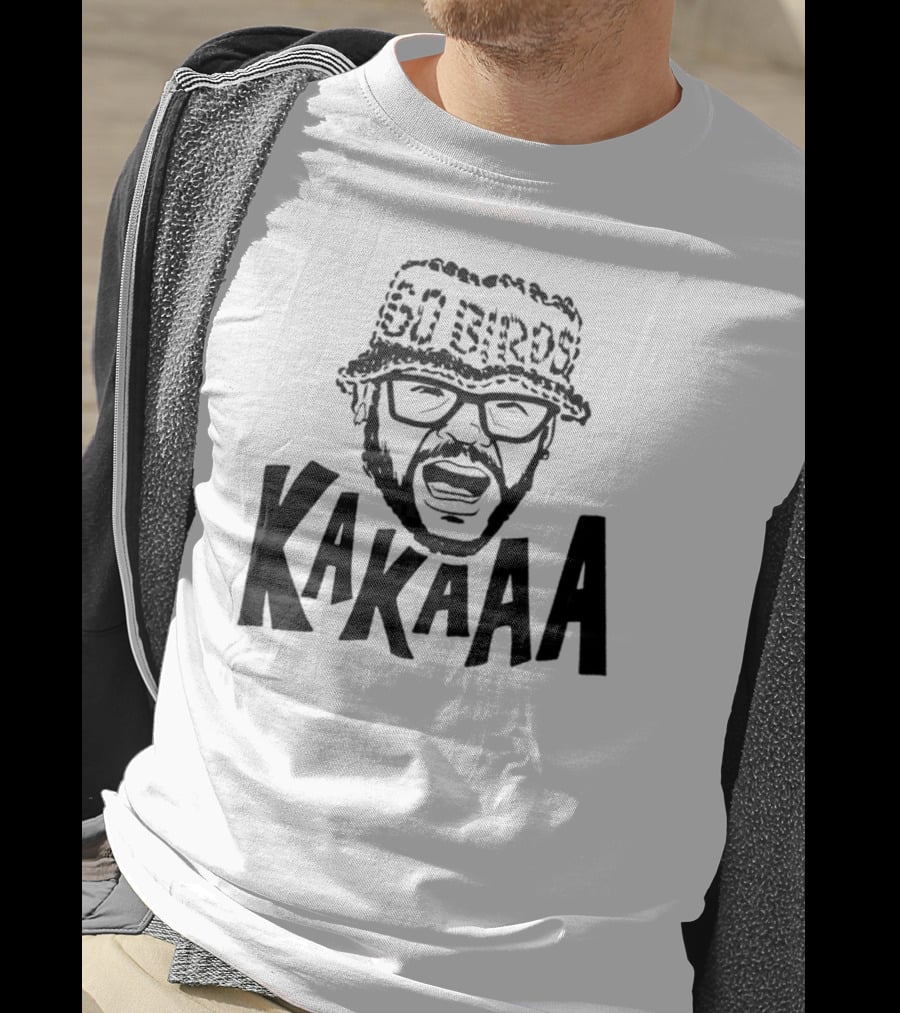 Go Birds KakaAAA T-Shirt
