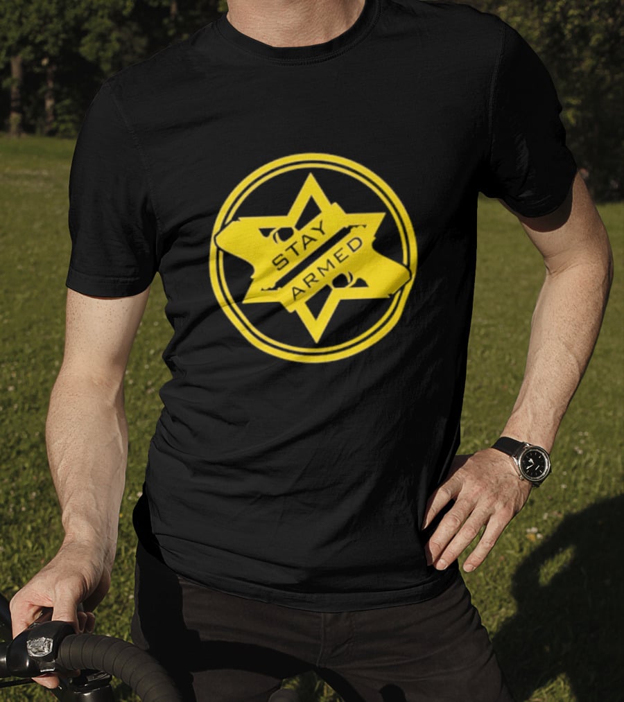 Stay Armed Star Badge With Pistol T-Shirt