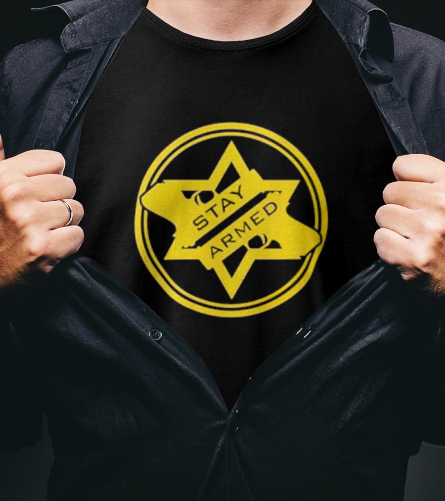 Stay Armed Star Badge With Pistol T-Shirt