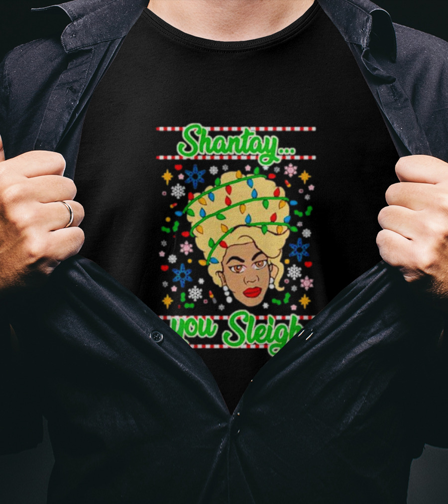 Shantay You Sleigh Christmas Lights Drag Queen T-Shirt
