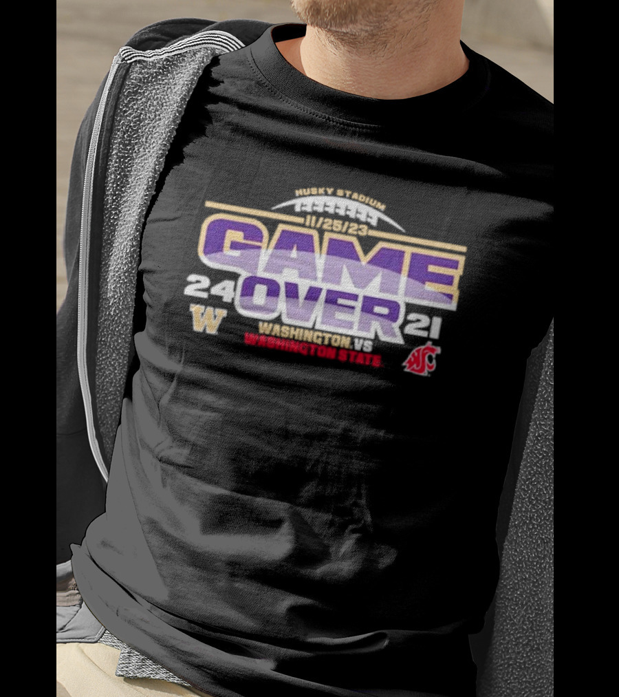 Washington Huskies 24 Washington State Cougars 21 Game Over 11/25/23 Husky Stadium T-Shirt