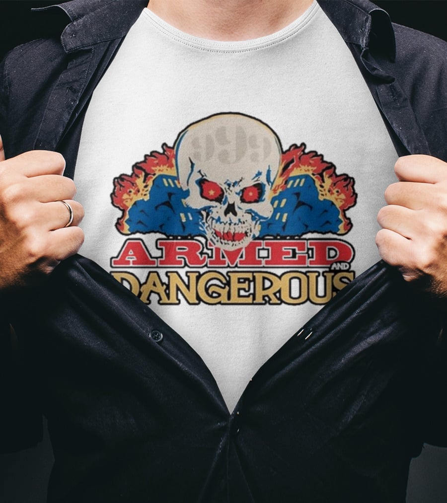 999 Club Armed And Dangerous Skull With Red Eyes And Flames T-Shirt