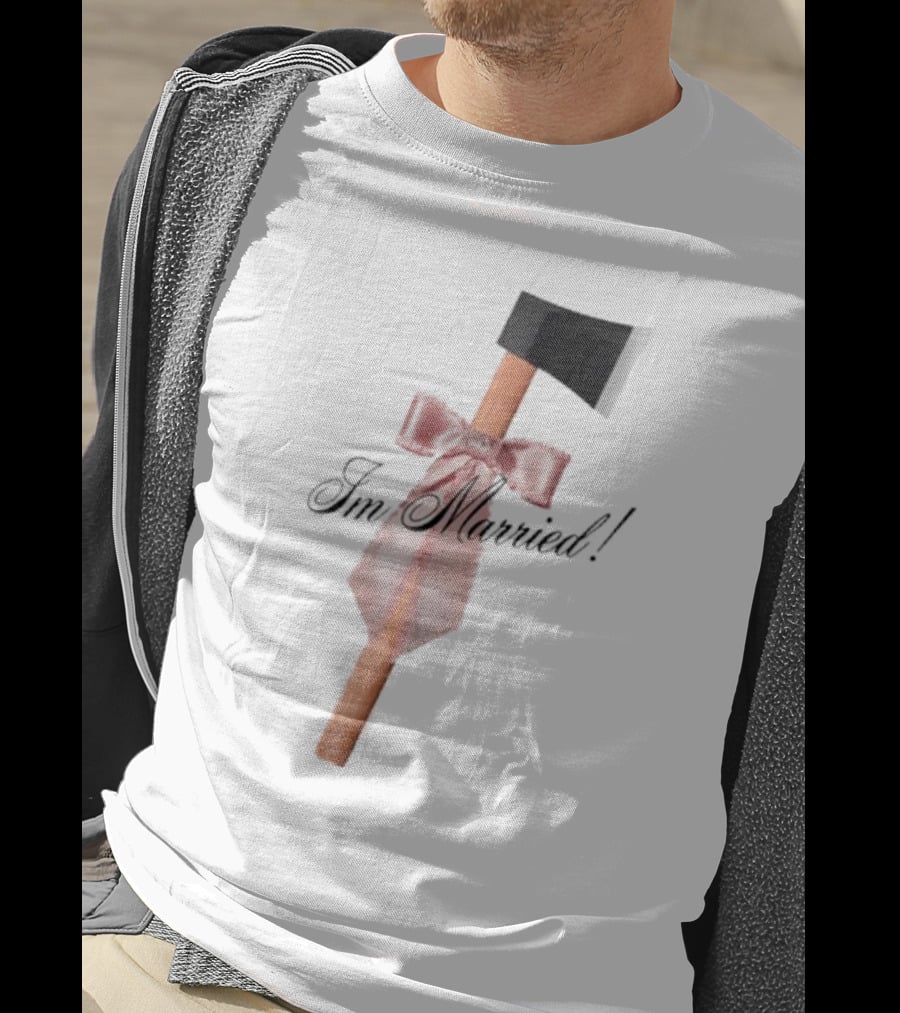 I'm Married Hack Axe With Bow And Tie T-Shirt