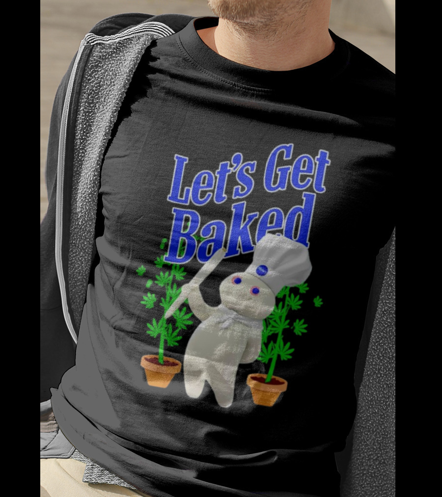 Let's Get Baked Weed Chef Doughboy T-Shirt