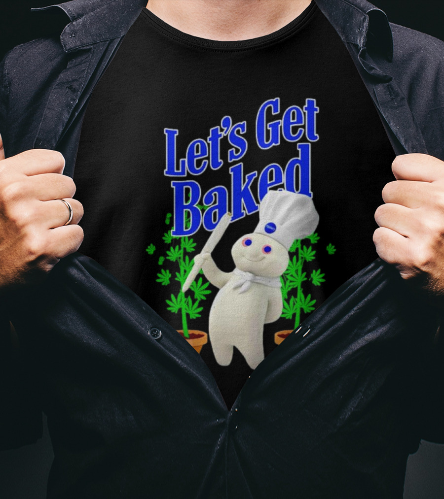 Let's Get Baked Weed Chef Doughboy T-Shirt