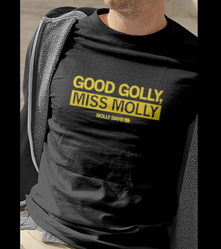 Good Golly Miss Molly Molly Davis T-Shirt