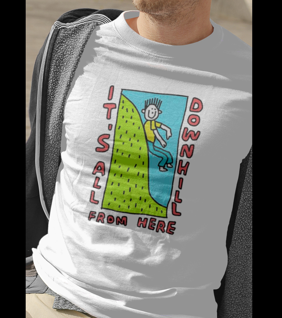 IT'S ALL DOWNHILL FROM HERE Cartoon Character Sliding Down Green Hill T-Shirt