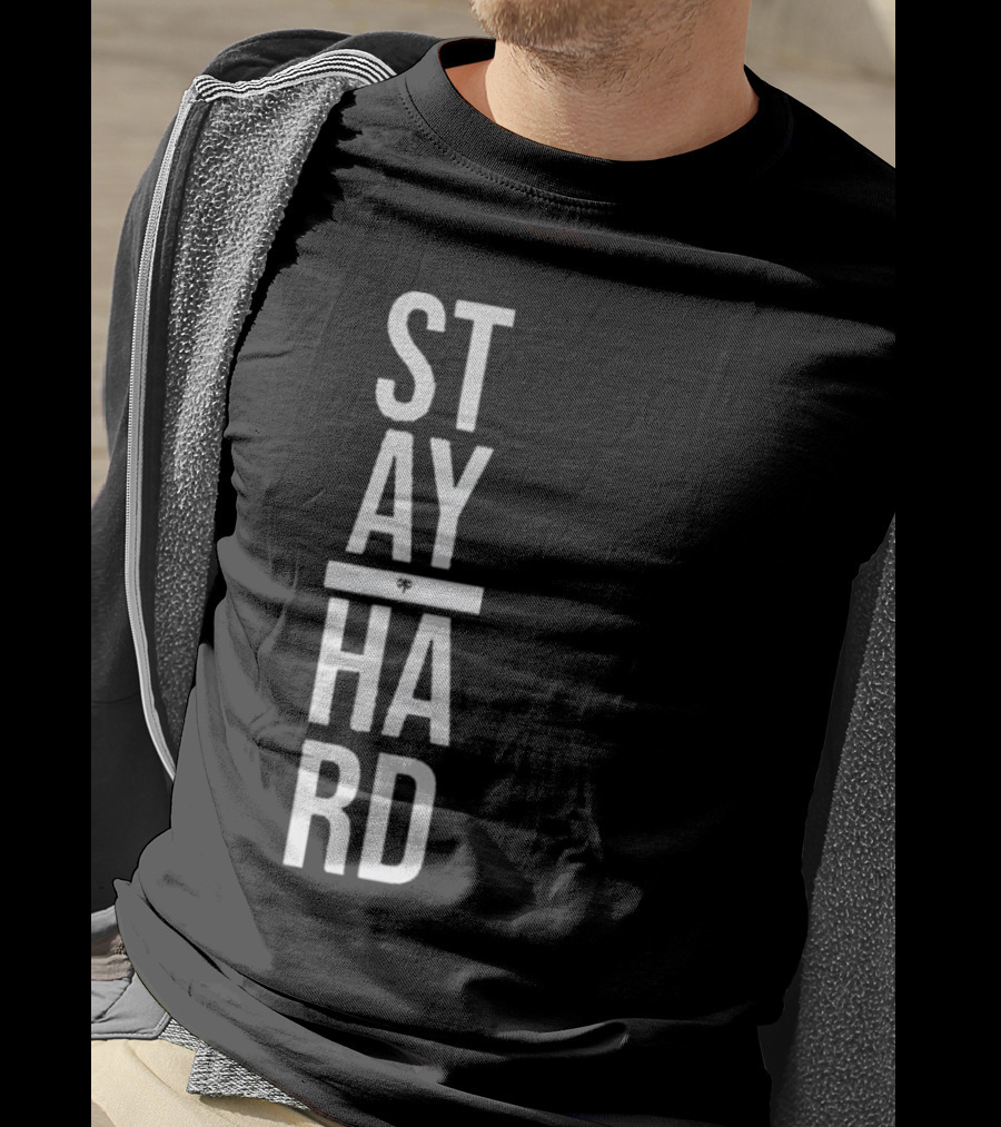 Stay Strong Hard Motivation T-Shirt
