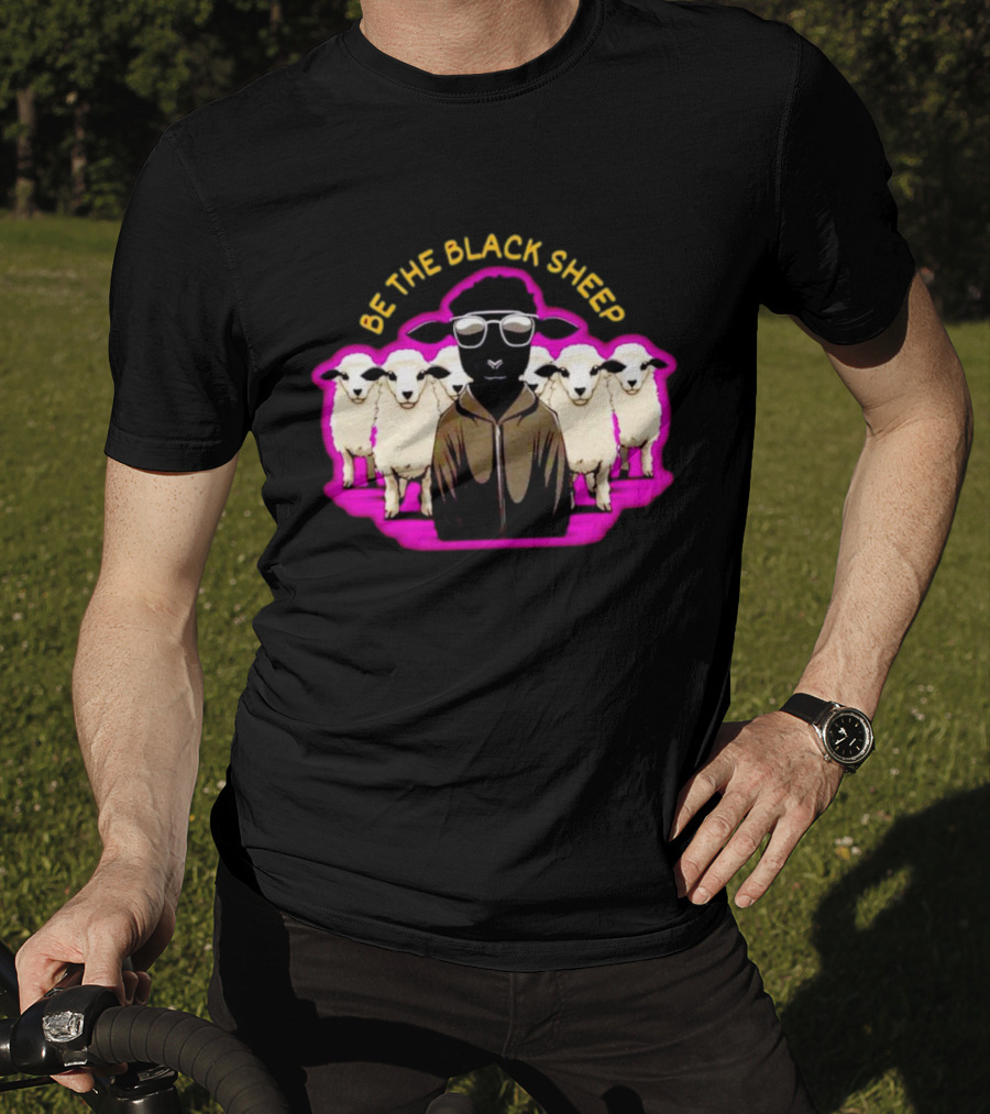 BE THE BLACK SHEEP Cool Black Sheep With Sunglasses Standing Out In A Flock T-Shirt