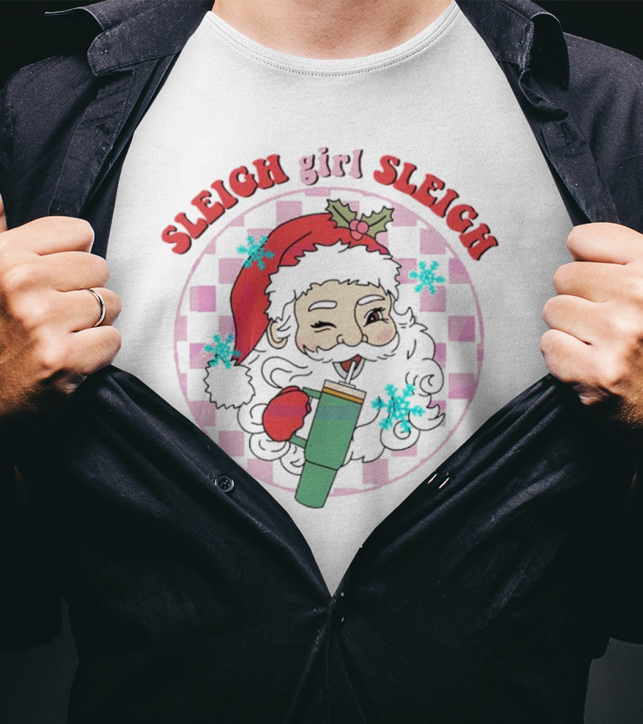 Sleigh Girl Sleigh Groovy Santa Holiday Fun T-Shirt