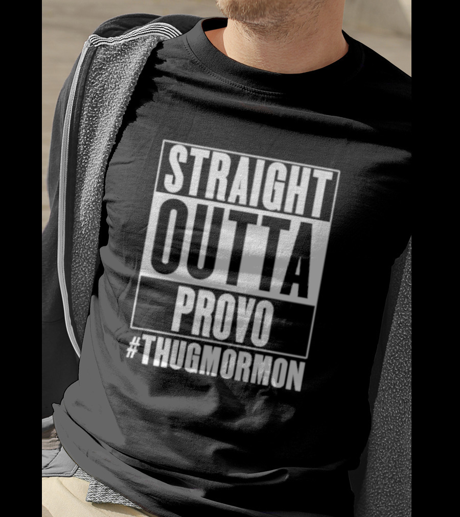 Straight Outta Provo #ThugMormon T-Shirt