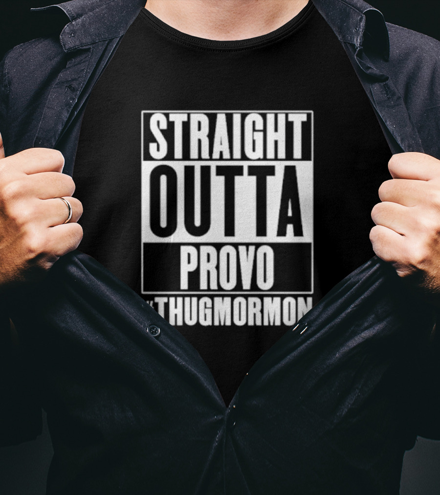 Straight Outta Provo #ThugMormon T-Shirt