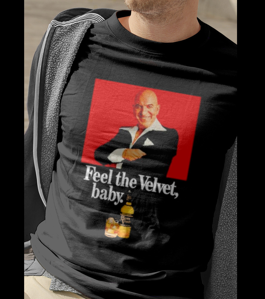 Feel The Velvet Baby Black Velvet Whiskey Telly Savalas T-Shirt