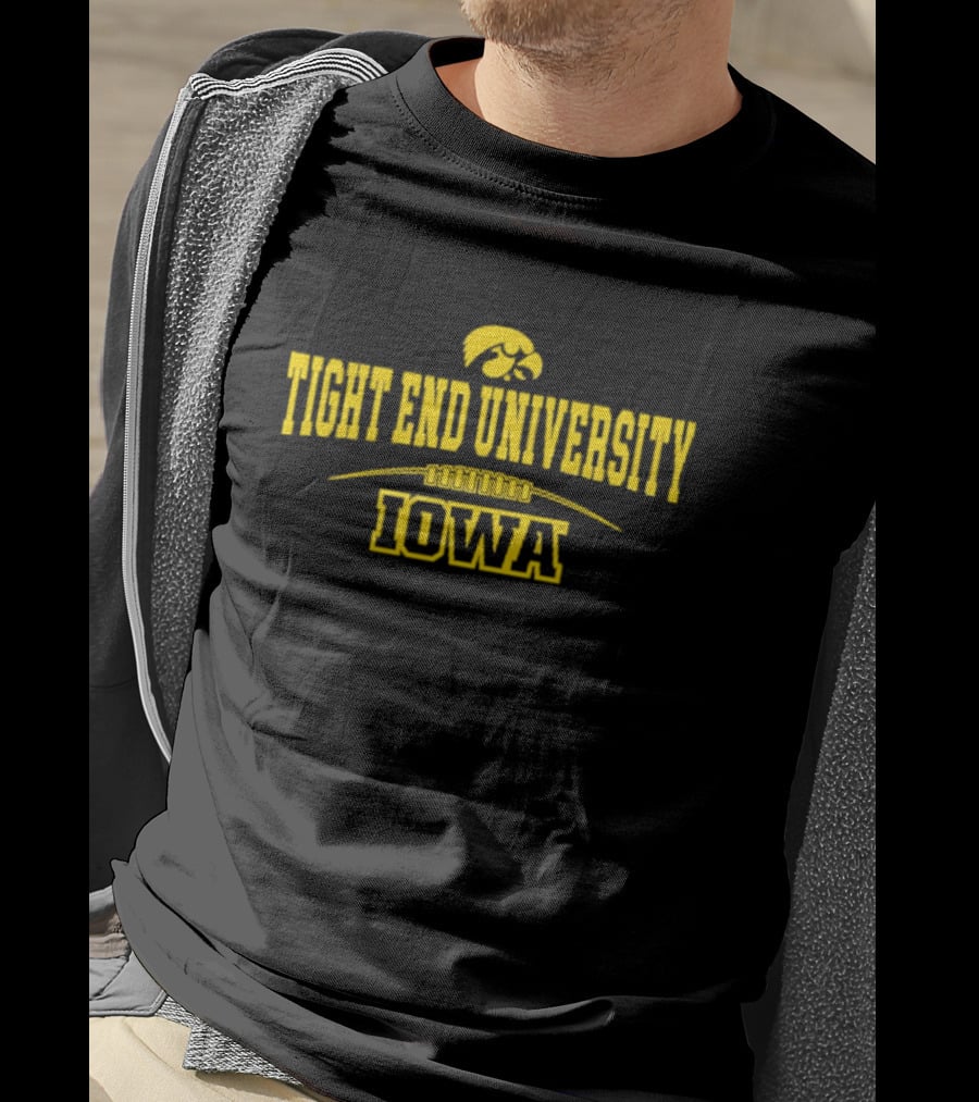 Tight End University Iowa Hawkeyes Football Fan Gear T-Shirt