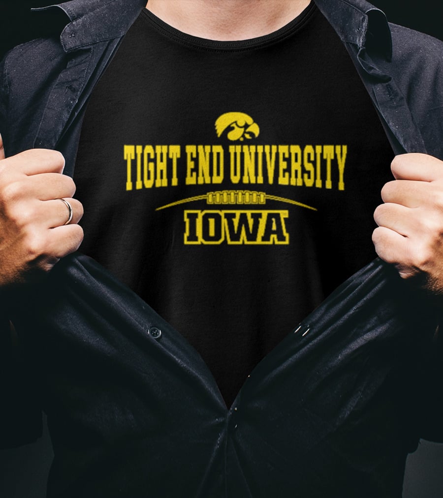 Tight End University Iowa Hawkeyes Football Fan Gear T-Shirt