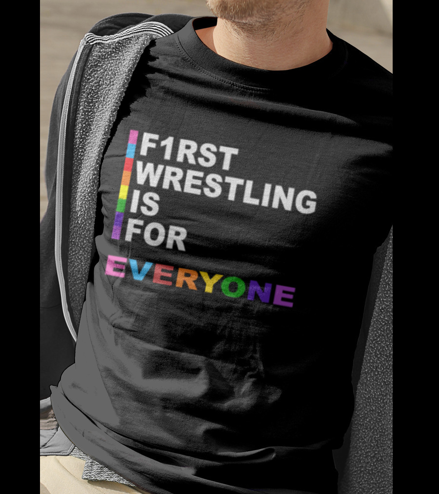 F1rst Wrestling Is For Everyone Pride Edition T-Shirt