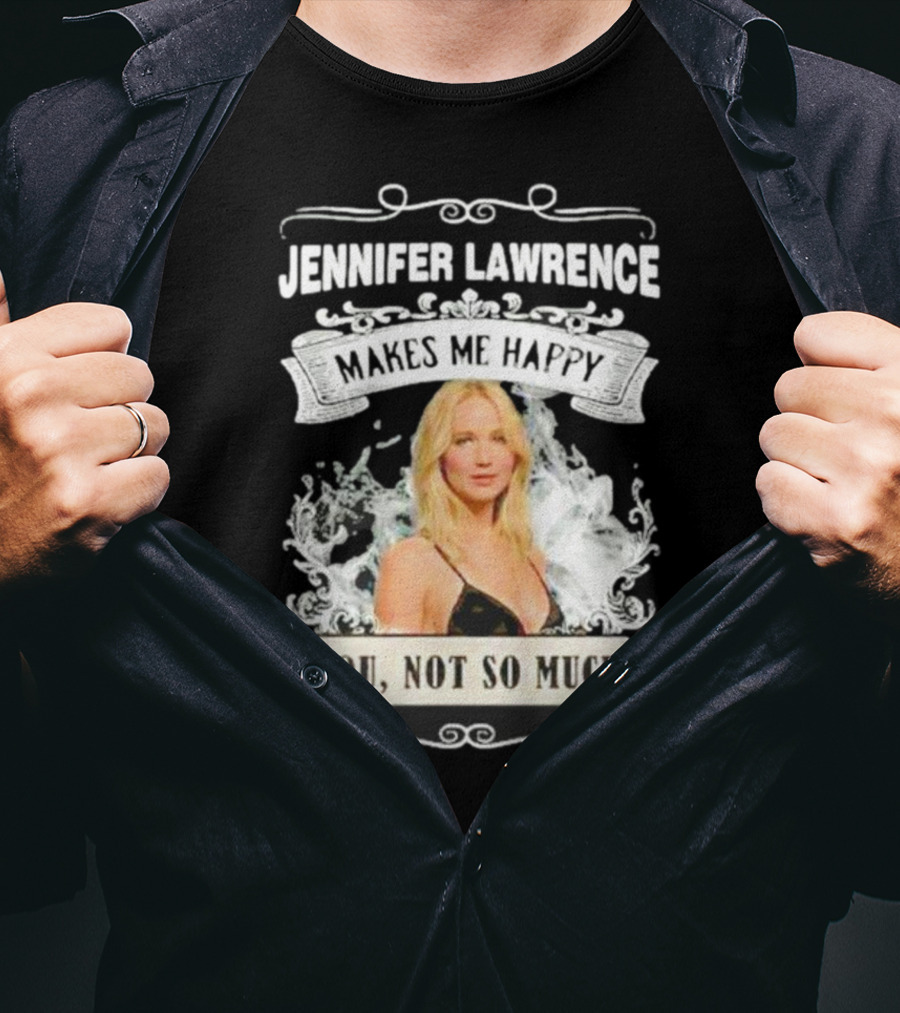 Jennifer Lawrence Makes Me Happy You Not So Much Cloud Motif T-Shirt
