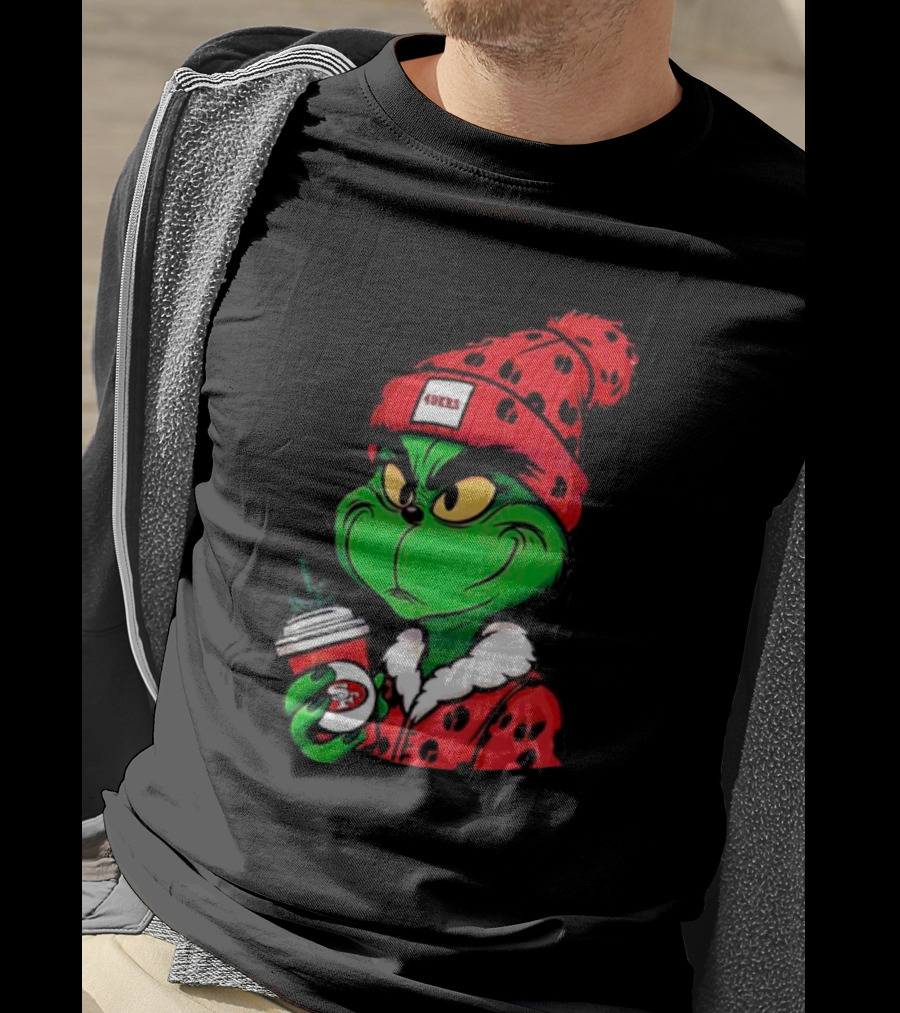 Grinch Boujee San Francisco 49ers Coffee Beanie Christmas 49ers T-Shirt