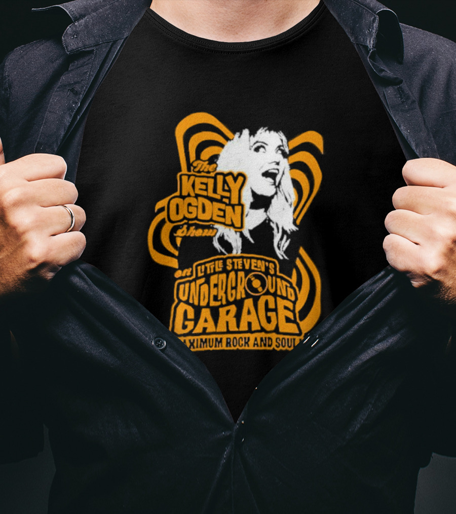 The Kelly Ogden Show On Little Steven's Underground Garage Maximum Rock And Soul T-Shirt