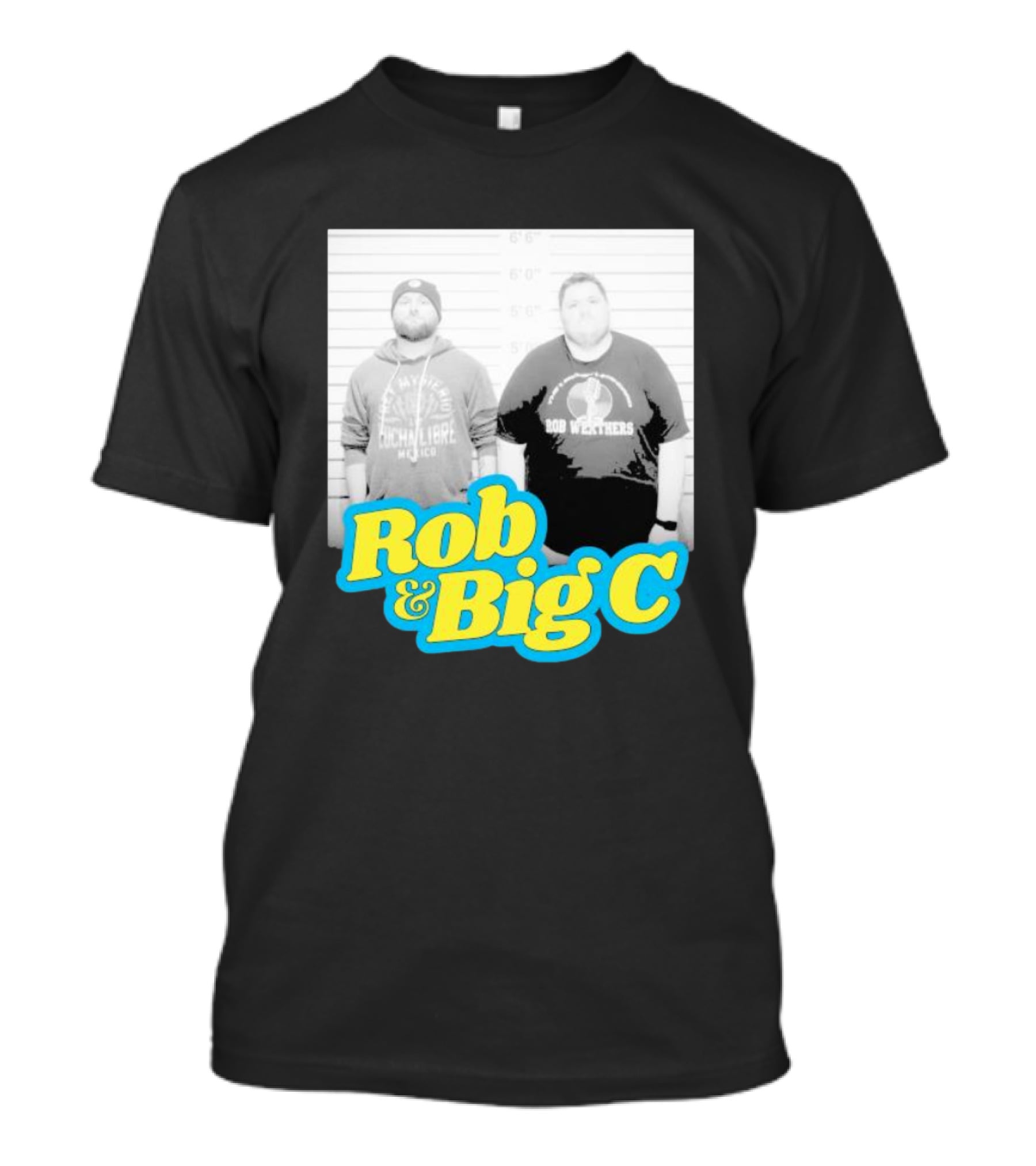 Rob And Big C Bob Wrestlers Mugshot T-Shirt