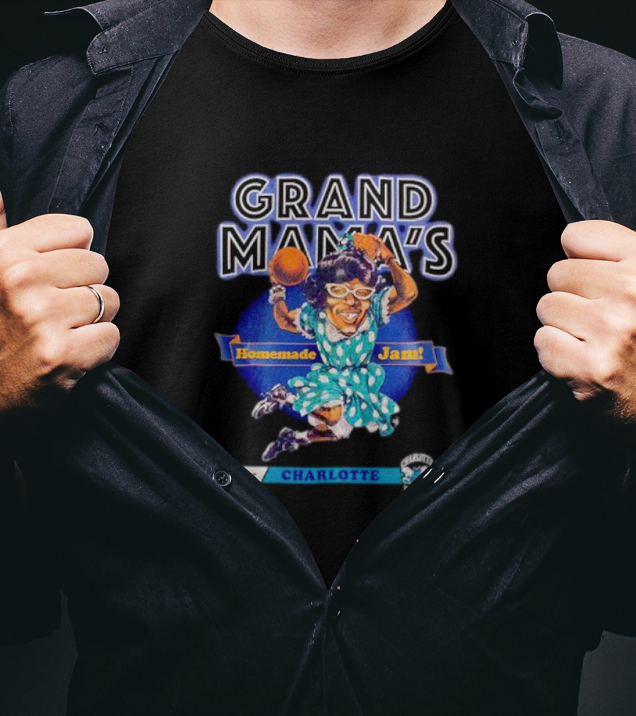 Grand Mama's Homemade Jam Charlotte Hornets T-Shirt