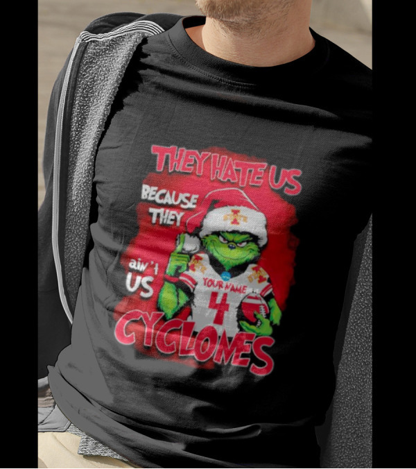 Grinch Santa They Hate Us Because They Ain’t Us Iowa State Cyclones Your Name 4 T-Shirt