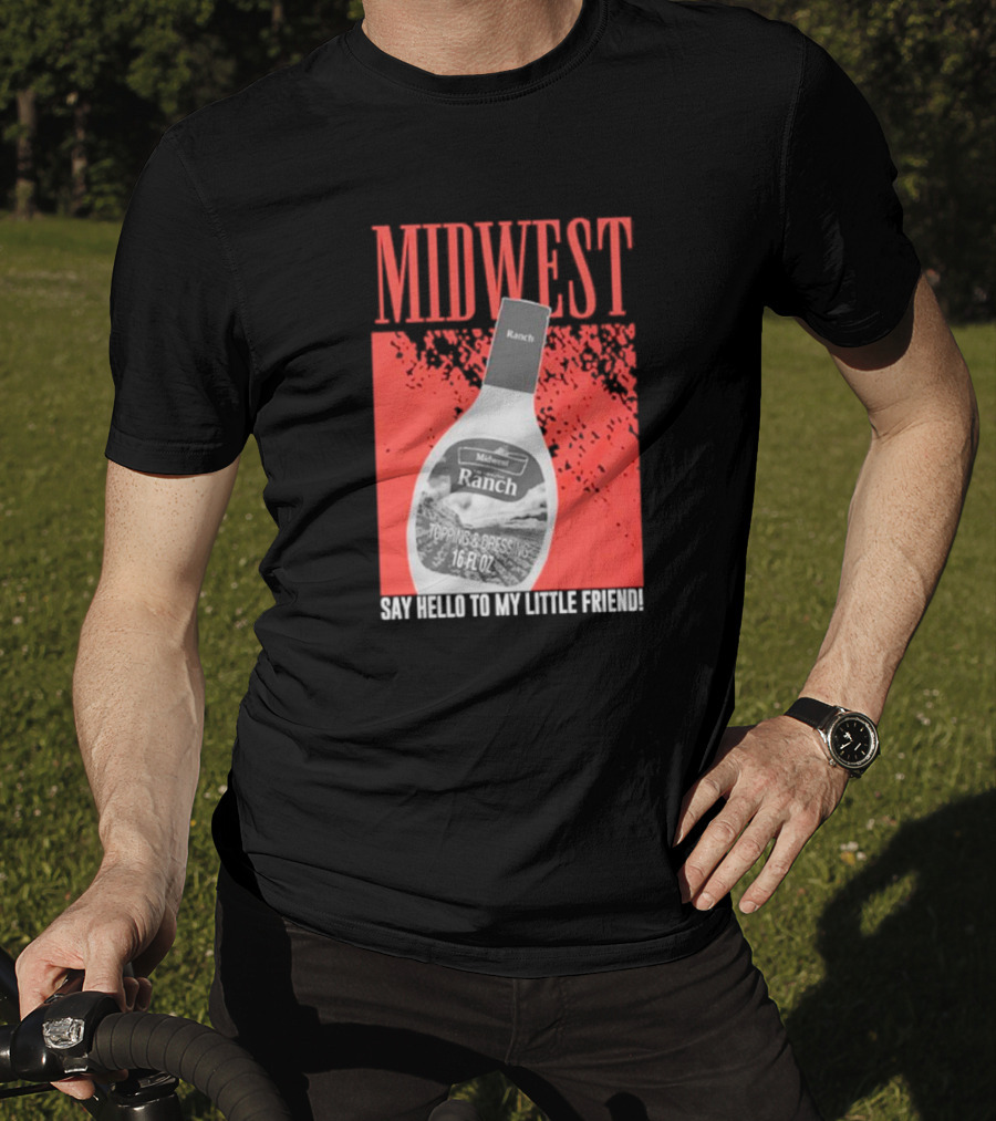 Midwest Ranch Say Hello To My Little Friend 16 Fl Oz T-Shirt