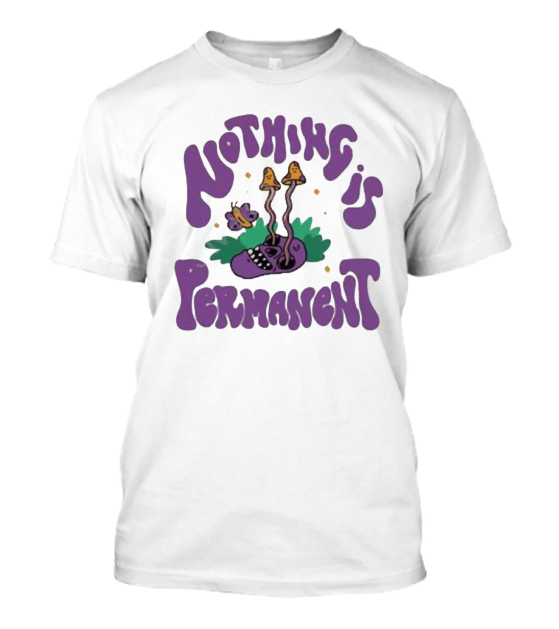 Nothing Is Permanent Psychedelic Skull And Mushrooms T-Shirt