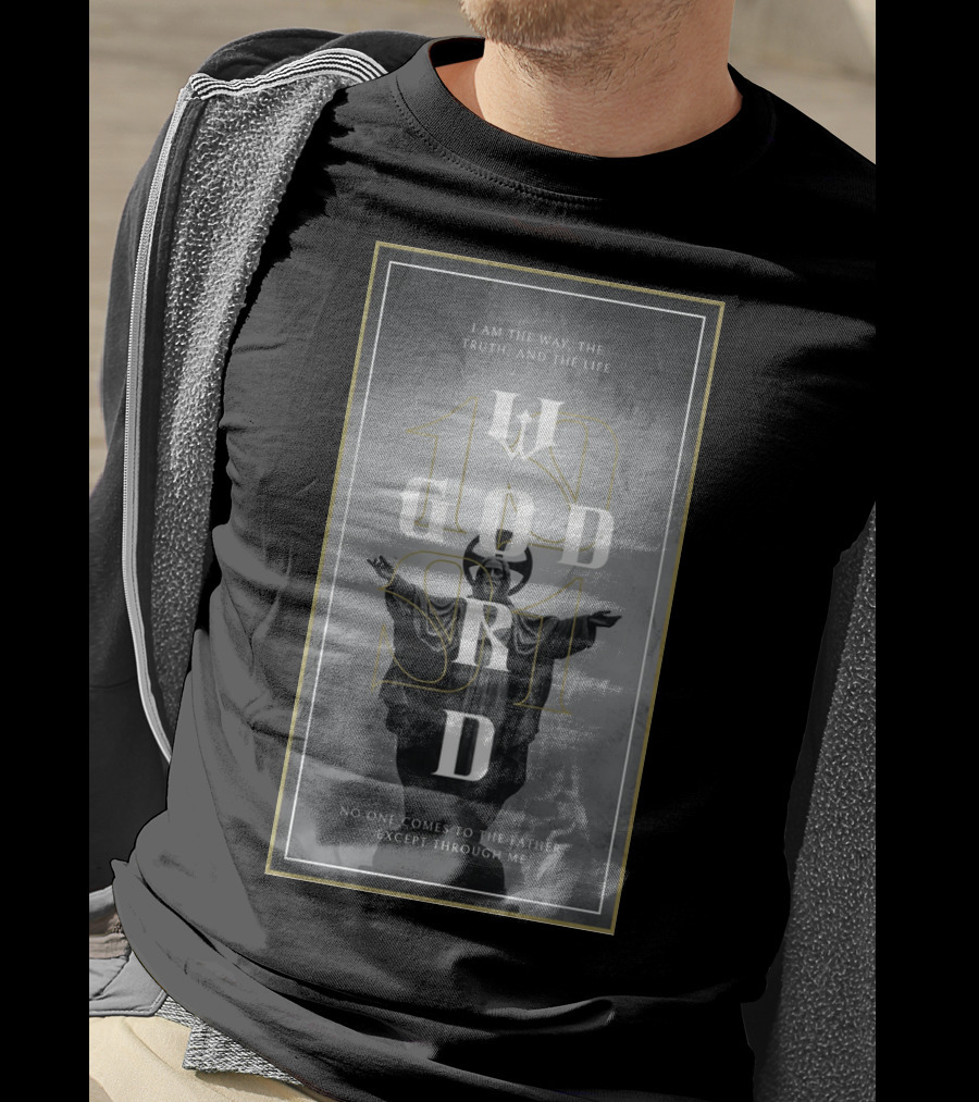 God's Word I Am The Way Truth And The Life T-Shirt