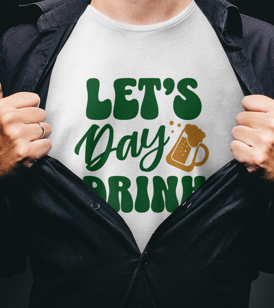 LET'S Day Drink Beer Mug T-Shirt