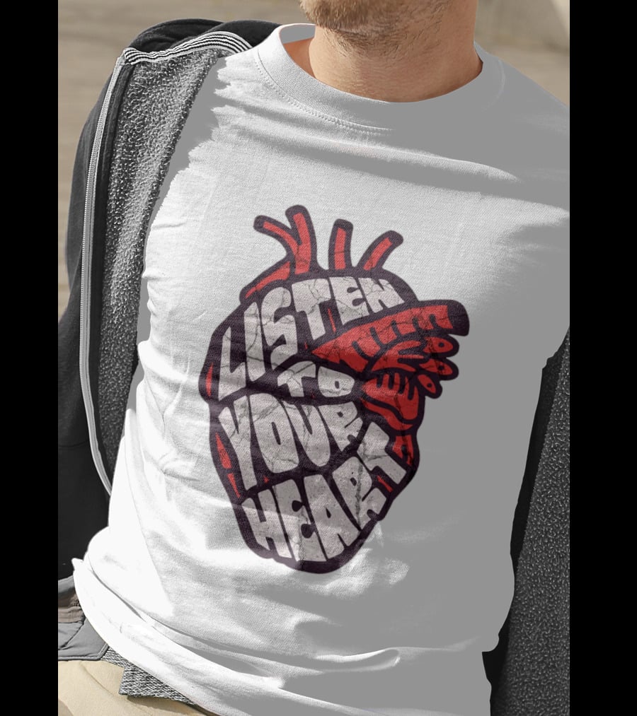 Listen To Your Heart Anatomical Heart T-Shirt
