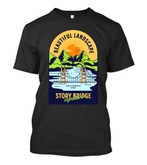 Beautiful Landscape Story Bridge California USA Signature T-Shirt