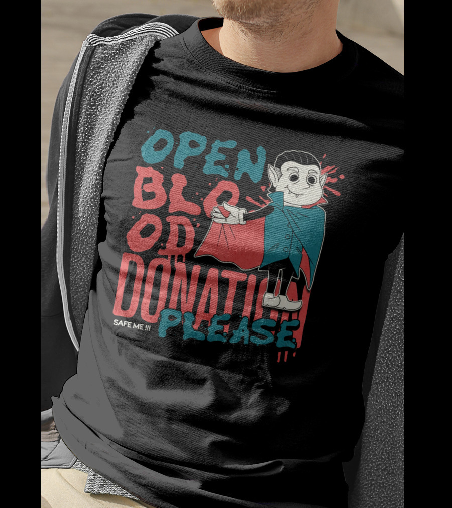 Open Blood Donation Please Safe Me Vampire T-Shirt