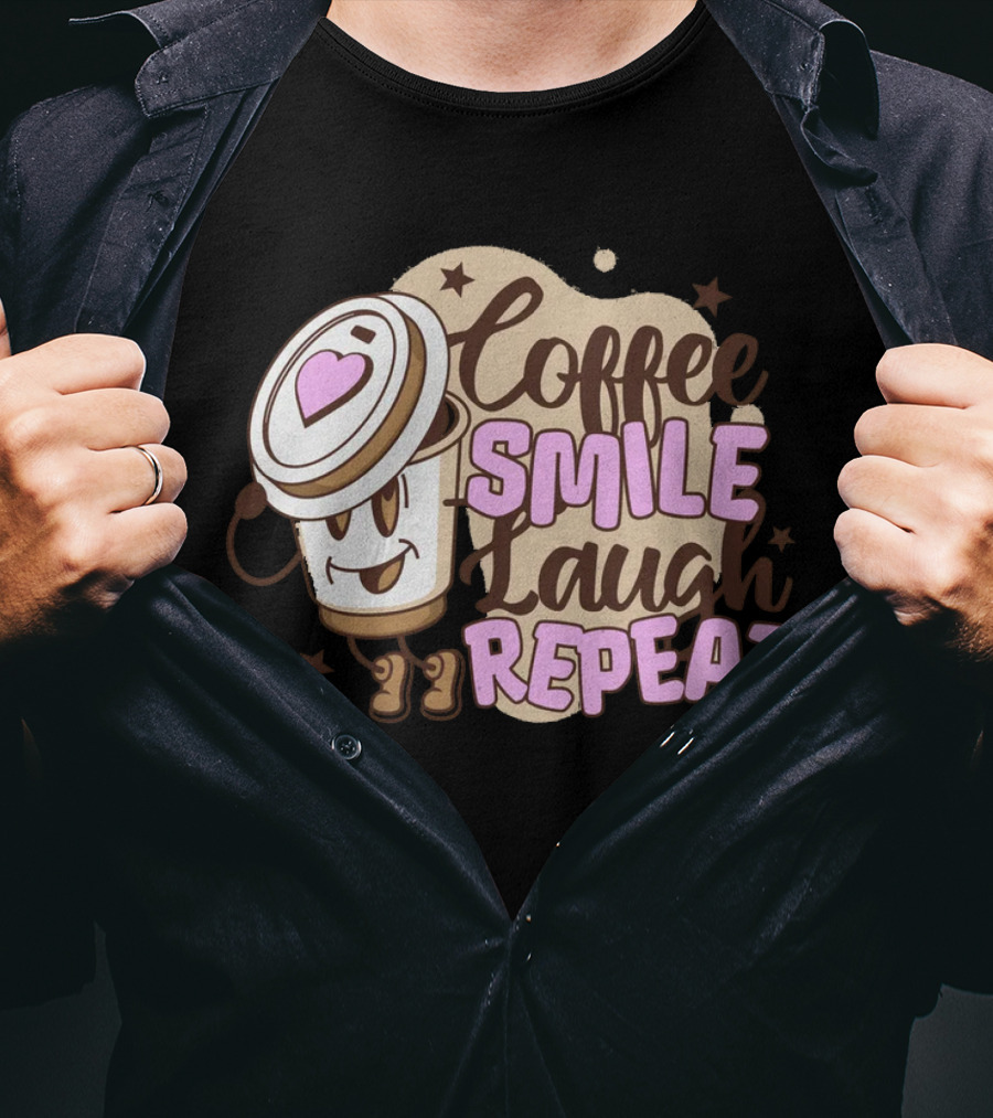 Coffee Smile Laugh Repeat Cartoon Mascot Happiness T-Shirt