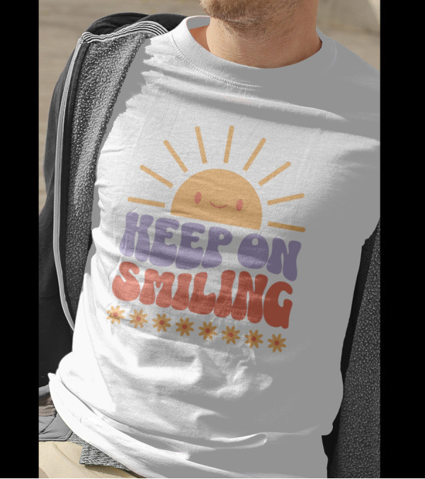 Keep On Smiling Sunburst Flowers T-Shirt