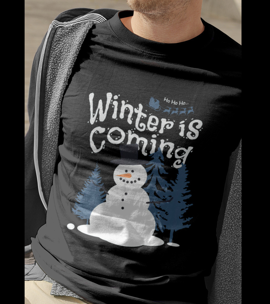 Winter Is Coming Snowman With Ho Ho Ho Santa Sleigh T-Shirt
