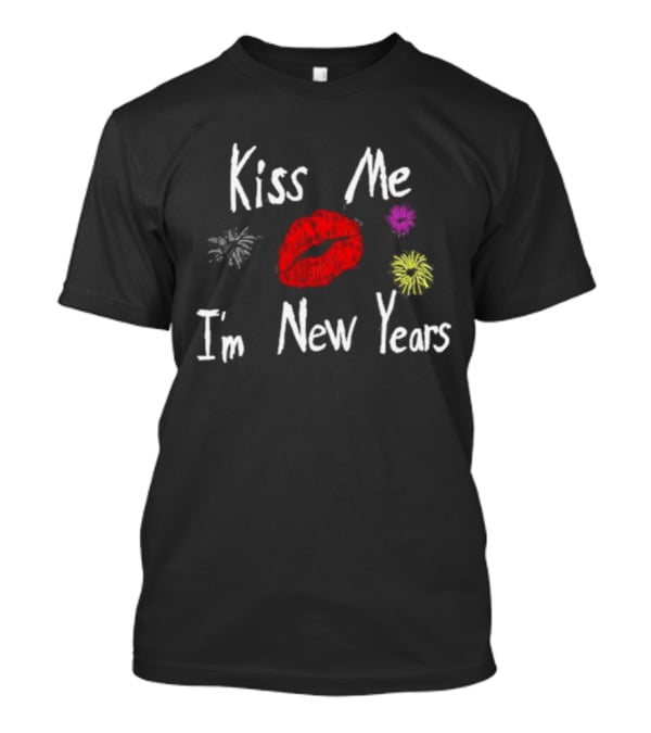Kiss Me I'm New Years Fireworks And Red Lips T-Shirt
