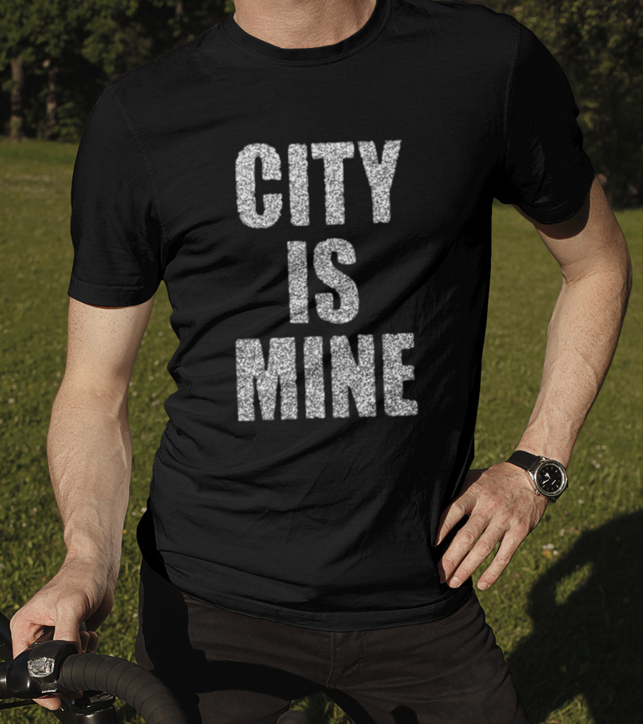 CITY IS MINE Black White T-Shirt