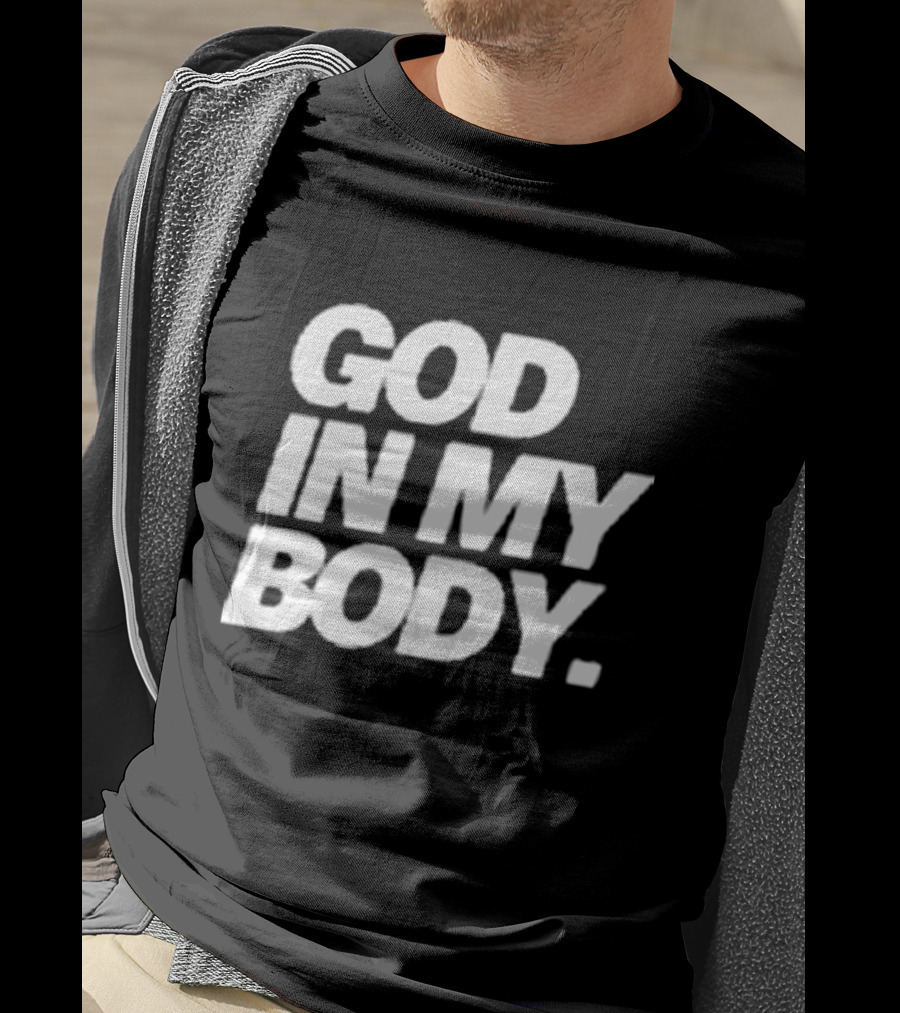 God In My Body AJ McQueen T-Shirt