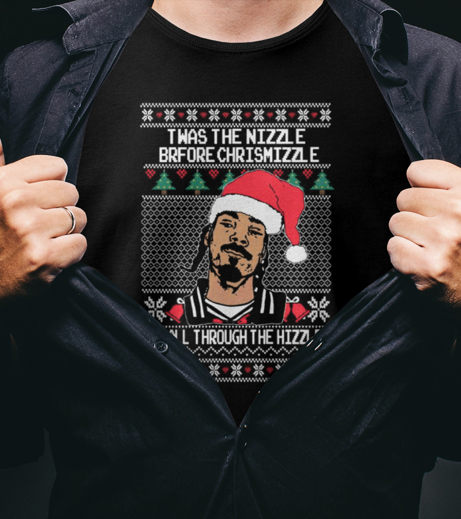 TWAS The Nizzle Before Chrismizzle And All Through The Hizzle Santa Hat Holiday T-Shirt