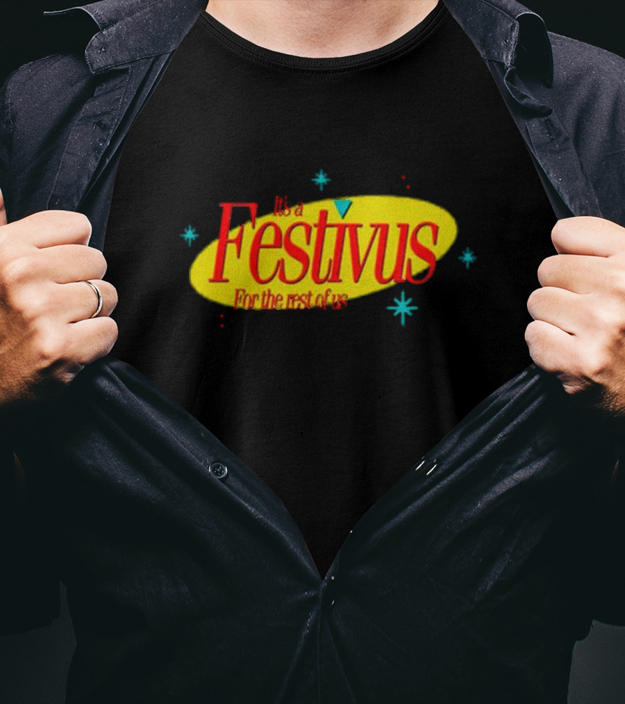 It's A Festivus For The Rest Of Us Seinfeld T-Shirt