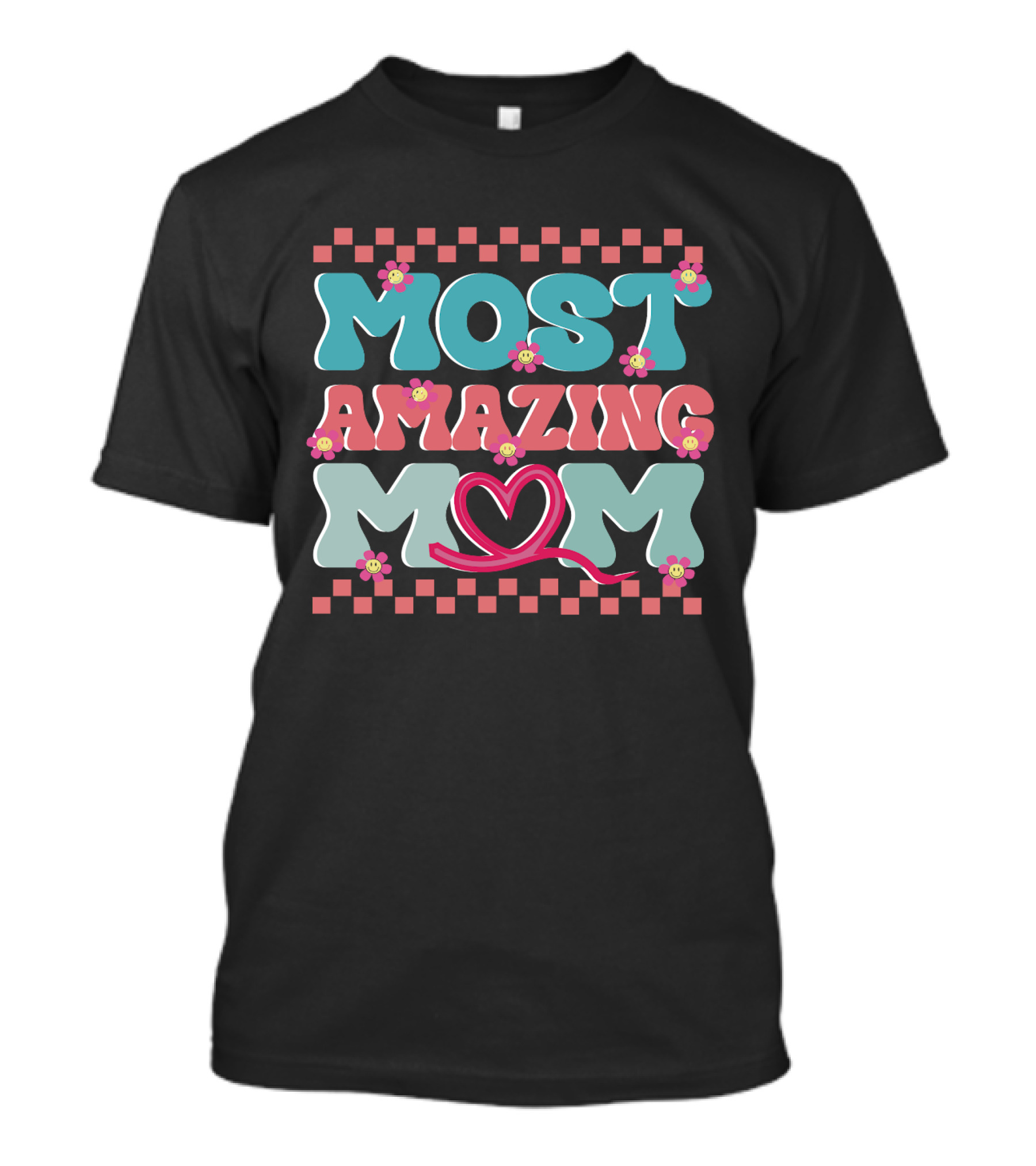 Most Amazing Mom Heart And Flower T-Shirt