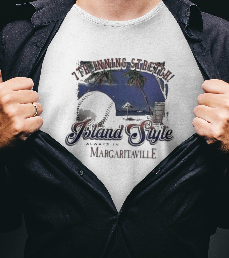 7th Inning Stretch Island Style Always In Margaritaville Philadelphia Phillies T-Shirt