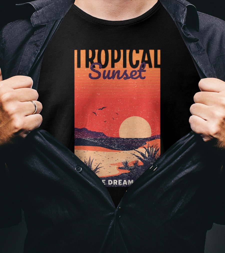 Tropical Sunset Let The Dream Begin T-Shirt