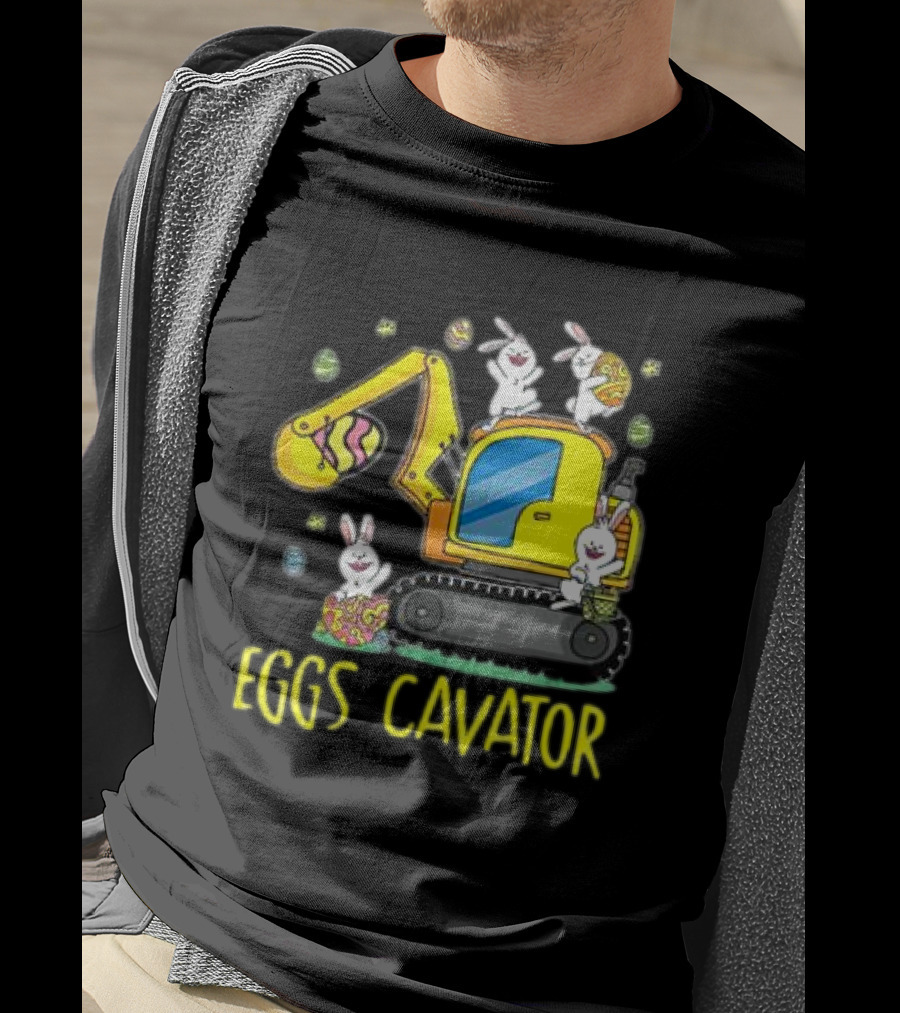 Eggscavator Easter Egg Hunt With Bunnies For Kids And Toddlers T-Shirt