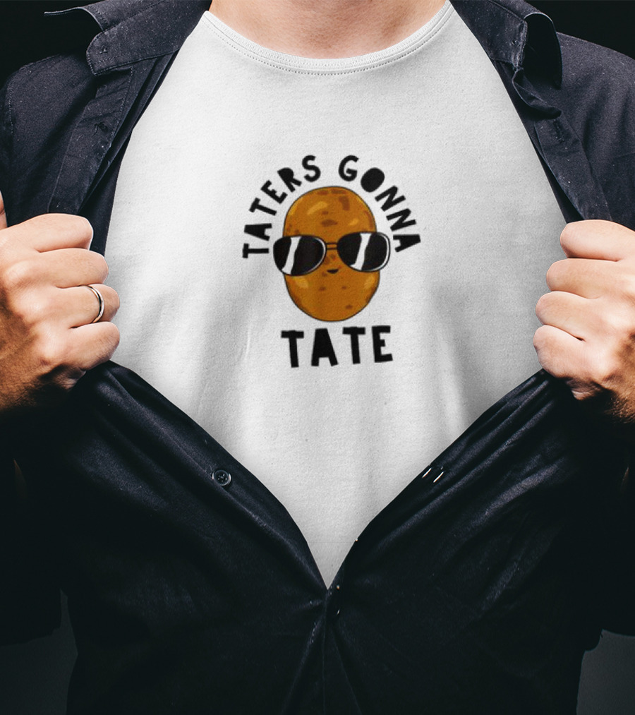 Taters Gonna Tater Potatoes Recipe T-Shirt